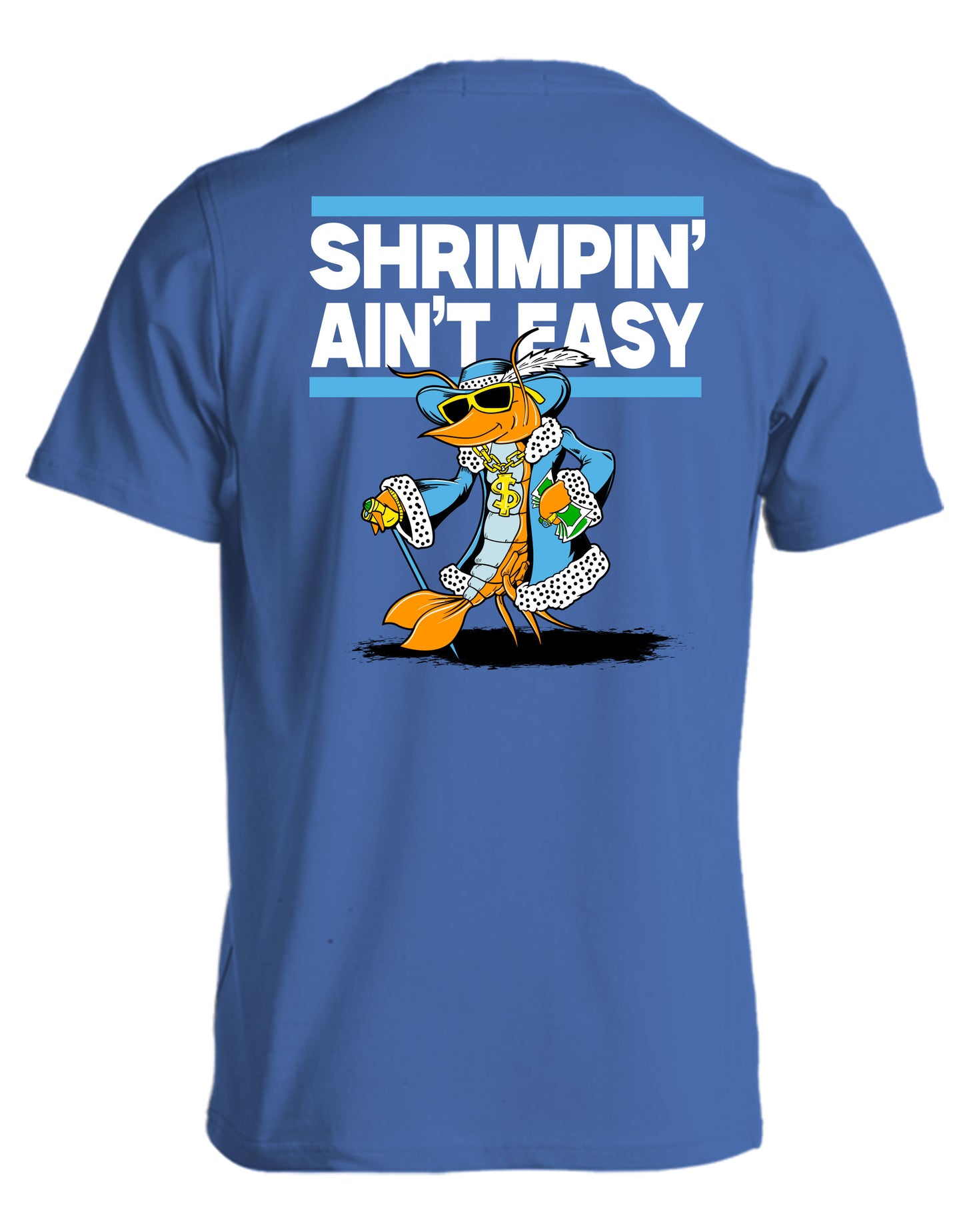 SHRIMPIN' AINT EASY