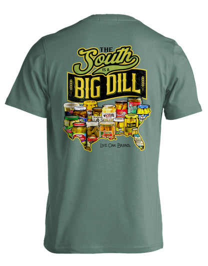 SOUTH IS A BIG DILL (PRINTED TO ORDER)